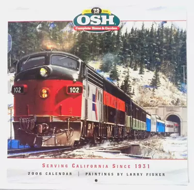 2006 OSH Trains & Railroad Calendar - Paintings By Larry Fisher • £9.60