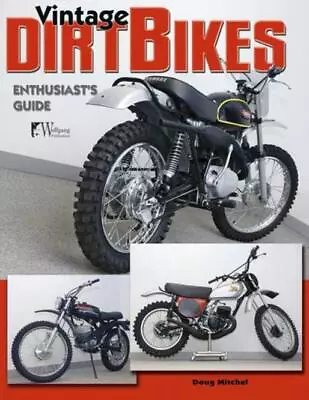 Vintage Dirt Bikes: Enthusiasts Guide • $32.07