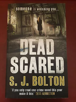 Dead Scared - S.J. Bolton - Book • £2.99