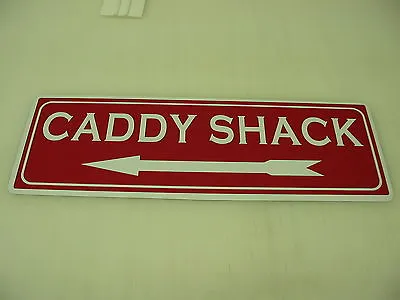 Vintage GOLF CADDY SHACK W/ LEFT Metal Sign NEW Caddyshack 4 Country Club Room  • $19.95