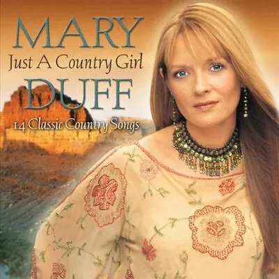 Mary Duff - Just A Country Girl - Mary Duff CD 9EVG The Cheap Fast Free Post The • £3.49