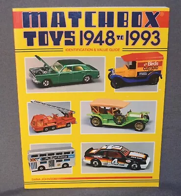 'Matchbox Toys 1948 To 1993' Book By Dana Johnson - V Good • $9.99