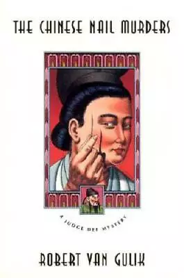 The Chinese Nail Murders (Judge Dee Mysteries) - Paperback - VERY GOOD • $5.75