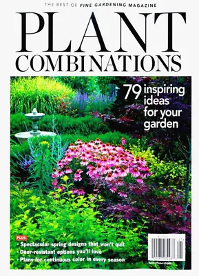 $9.99 • Buy Fine Gardening Magazine | Plant Combinations: 79 Inspiring Ideas For Your Garden
