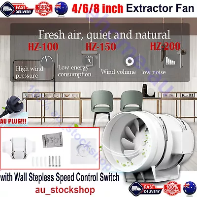 4  6  8  Silent Inline Exhaust Fan Ventilation Tube Duct W/ Speed Controller AU • $55.99