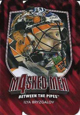 11/12 Between The Pipes Masked Men 4 Die-cut Mask #mm-10 Ilya Bryzgalov *26153 • $2.99