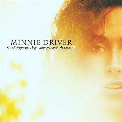 Minnie Driver : Everything I've Got In My Pocket CD (2004) Fast And FREE P & P • £2.23