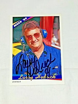 Larry Hedrick 1994 MAXX #116 VINTAGE WINSTON CUP NASCAR CAR OWNER Signed Card • $8.99