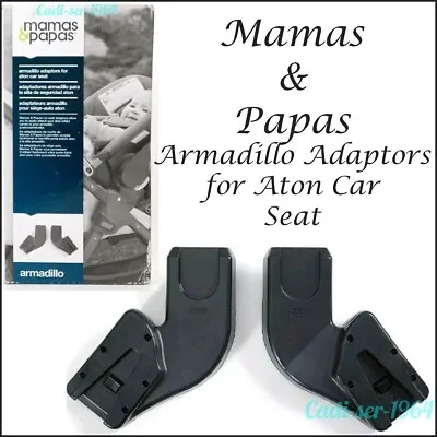 Mamas & Papas Armadillo Car Seat Adapters For Cybex Aton & Q Infant Car Seat NEW • £19.99
