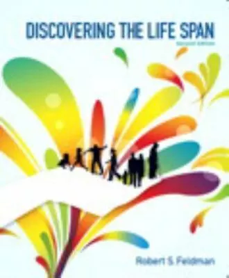 Discovering The Life Span Robert S. Feldman • $129.99