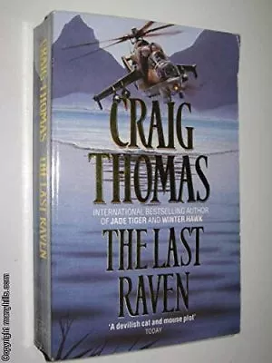 The Last Raven-Craig Thomas 9780007622832 • £3.29