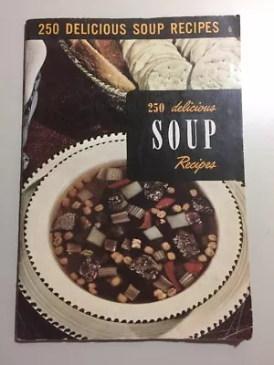 Vintage Mid Century Culinary Arts Institute 250 Delicious Soup Recipes Book • $10