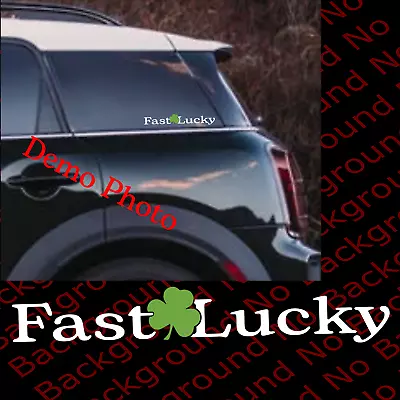 Irish Shamrock Die Cut Fast N Lucky Racing Vinyl Decal Fits Mini Cooper RC140 • $9.99