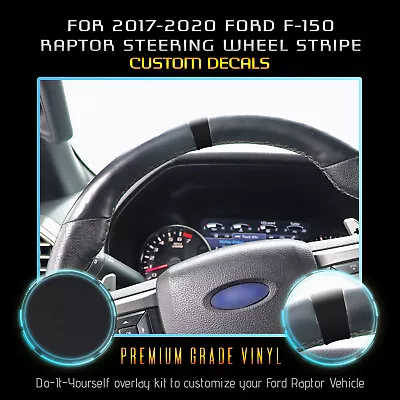 For 2017-2020 Ford Raptor Steering Wheel Stripe Decal 2 Pack - Flat Matte Vinyl • $6.95