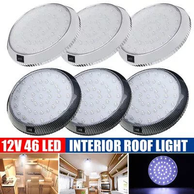 $51.99 • Buy 2/4/6Pcs 46 LED Round Roof Ceiling Interior Dome Light 12V Caravan Cabin