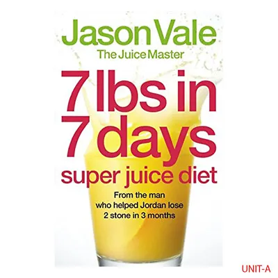 £5.99 • Buy 7lbs In 7 Days The Juice Cleanse  Master Diet By Jason Vale Paper Back NEW BOOK
