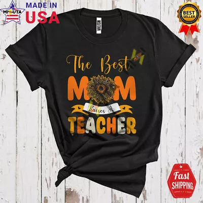 Best Cute Mom Raises A Teacher Mother's Day Leopard Sunflower Family T-Shirt • $13.16