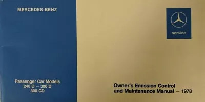 1978 Mercedes-Benz 240D 300D 300CD Owners Emission Systems Manual • $28.90