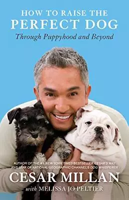 How To Raise The Perfect Dog By Cesar Milan Book The Cheap Fast Free Post • £3.49