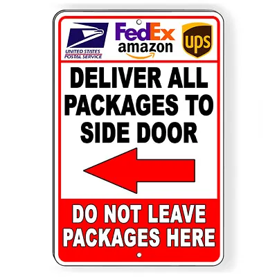 $11.78 • Buy Please Deliver All Packages To Side Door Arrow Left Metal Sign 5 SIZES SI196