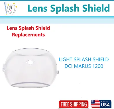 Dental Replacement Lens Splash Shield For DCI/MARUS 1200 DCI 1200 Hard Plastic • $34.95