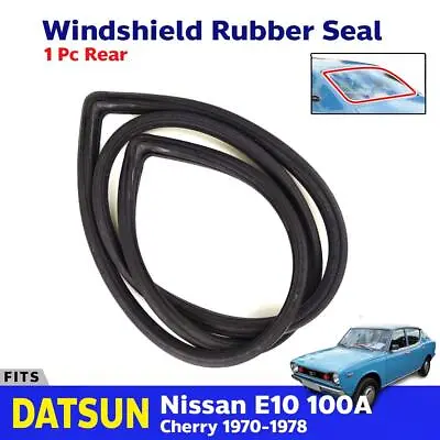 Rear Windshield Rubber Seal Weatherstrip Fits Datsun E10 100A Cherry 1970-78 • $168.23