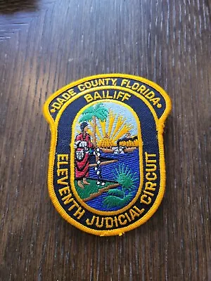 Dade County Florida Police Patch Eleventh Judicial Circuit  Bailiff • $4.50