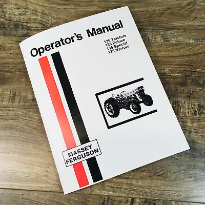 Massey Ferguson 135 Tractor Deluxe Special Continental Operators Manual Owners • $13.48