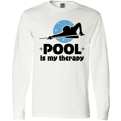 Inktastic Billiards Pool Is My Therapy Long Sleeve T-Shirt Game Competition Cue • $19.99