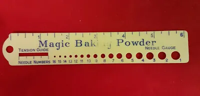 VINTAGE Magic Baking Powder 6  Ruler With Knitting Needle Gauge & Tension Gauge • $21.85