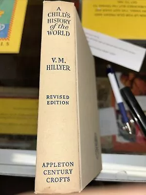 A Child's History Of The World By Virgil M. Hillyer (Hardcover) • $20