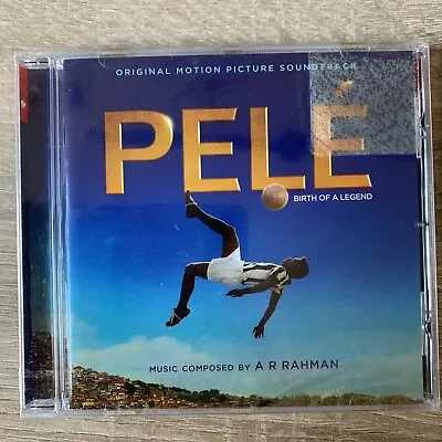 Pelé: Birth Of A Legend By A.R. Rahman (CD 2016) • £6.98