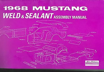 1968   Mustang  Sheet Metal Assembly Manual • $25.95