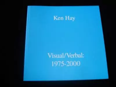 Ken Hay Visual Verbal 1975-2000 Artist Retrospective Art Exhibition Catalogue • £19.99
