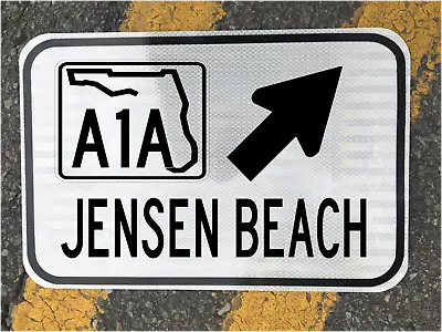 JENSEN BEACH FLORIDA A1A Highway Road Sign 12 X18  DOT Style Beach Coast Surf • $78