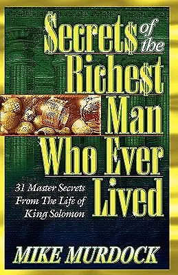 Secrets Of The Richest Man Who Ever Lived By Murdock Mike • $4.09