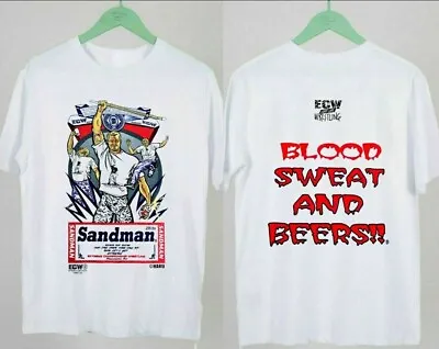 Sandman Blood Sweat Beers Shirt Ecw Mens T-Shirt Double Sided Cotton For Fans • $9.95