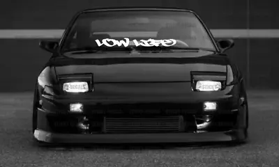 Low Life Windshield Banner Decal Sticker Jdm Kdm Nismo Lowered Rally Drift Race  • $10.99