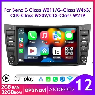 8  Android 12 Car Carplay Stereo 32G GPS Fit For Mercedes-benz E-Class W211 W219 • $126.10