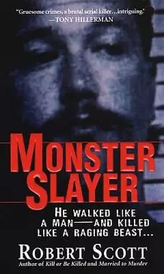 Monster Slayer - Mass Market Paperback By Scott Robert - ACCEPTABLE • $13.31