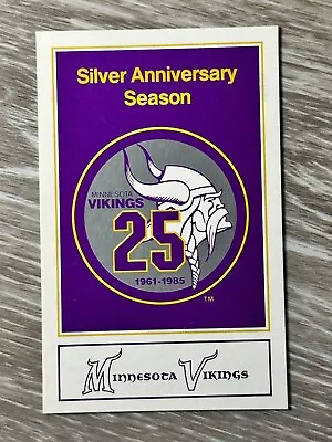 1985 Minnesota Vikings 25th Silver Anniversary Season 1961 - 1985 Schedule Card • $4.20