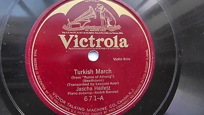 Jascha Heifetz 78rpm Single 10-inch Victrola Records #671 Turkish March   • $19.99