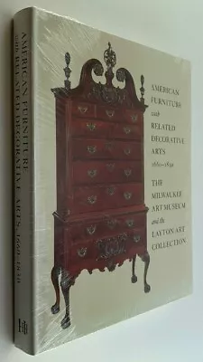 American Furniture With Related Decorative Arts 1660-1830: The Milwaukee Art .. • $93.50