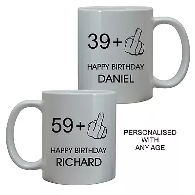 PERSONALISED RUDE ADULT BIRTHDAY GIFT MUG FOR HIM MENS 40th 50th MIDDLE FINGER • £10.95