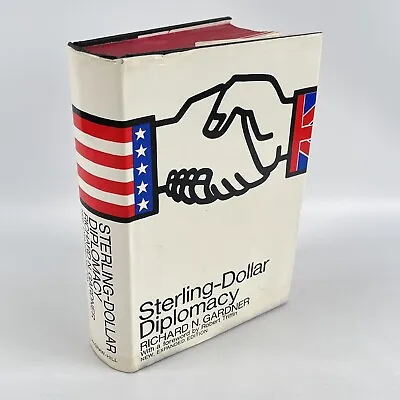 STERLING-DOLLAR DIPLOMACY By Richard N. Gardner New Expanded Edition 1969 HTF • $54.86