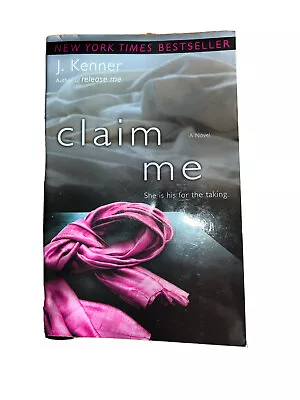 Claim Me By J. Kenner A Adult Novel Author Of Release Me • $3