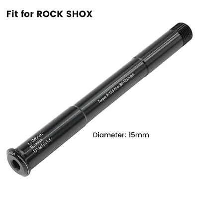 For-Rockshox Boost Thru Axle-Maxle Bike Front-Fork QR15 Through Skewer 110*15mM • $13.13