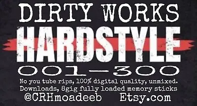 Dirty Works Hardstyle Mp3 Music Downloads 8gig Stick 100% Digital Quality • £12.99