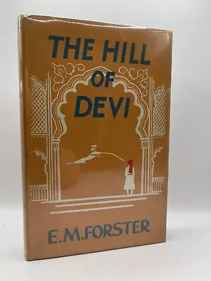 EM Forster - THE HILL OF DEVI - First Edition • £140.75