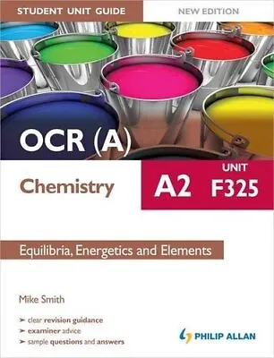 OCR(A) A2 Chemistry Student Unit Guide New Edition: Unit F325 ... By Smith Mike • £3.49